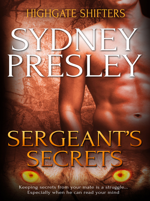 Title details for Sergeant's Secrets by Sydney Presley - Available